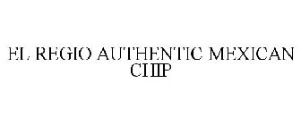 el regio authentic mexican chip