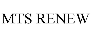 mts renew