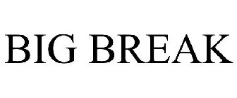 big break