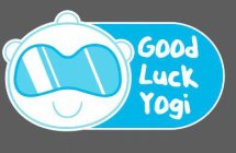 good luck yogi