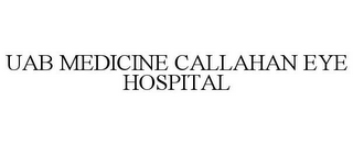 uab medicine callahan eye hospital