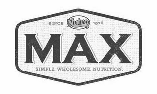 max simple. wholesome. nutrition. nutro since 1926