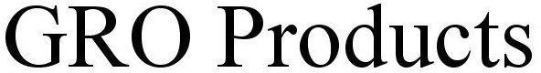 gro products