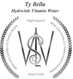 ty bella hydroade vitamin water wls white lotus society, llc esoteric secrets high council white lotus society, llc hidden ancient knowledge inner circle