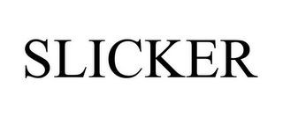slicker