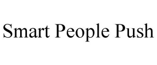 smart people push
