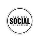 new roc social bar & lounge