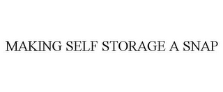 making self storage a snap
