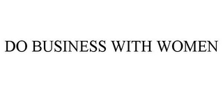 do business with women