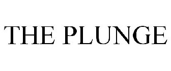 the plunge