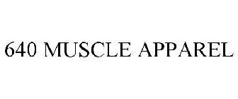 640 muscle apparel