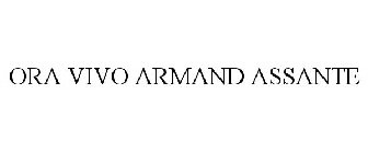 ora vivo armand assante