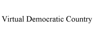 virtual democratic country