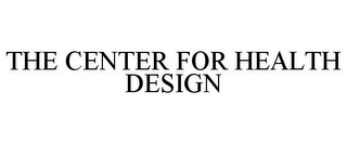 the center for health design