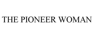 the pioneer woman