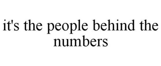 it's the people behind the numbers