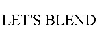 let's blend