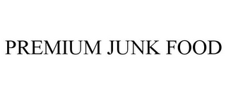 premium junk food