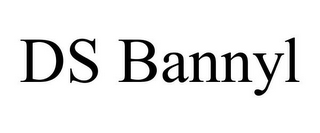 ds bannyl