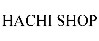 hachi shop