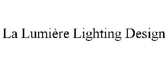 la lumiÃˆre lighting design