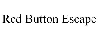red button escape