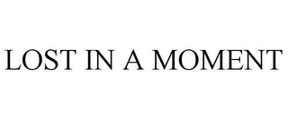 lost in a moment