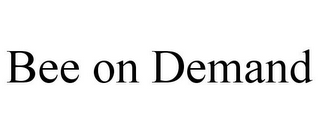 bee on demand