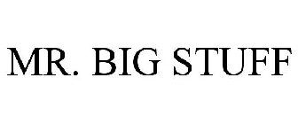 mr. big stuff