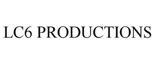 lc6 productions