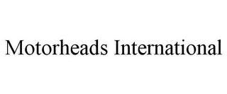 motorheads international