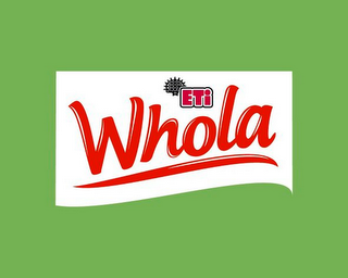 eti whola