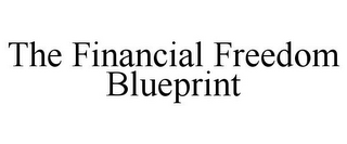 the financial freedom blueprint