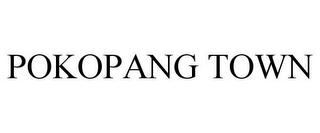 pokopang town