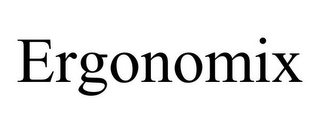 ergonomix