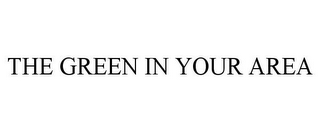 the green in your area