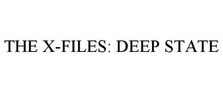 the x-files: deep state