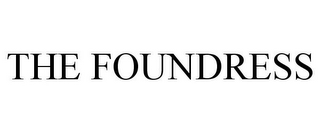 the foundress