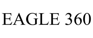 eagle 360