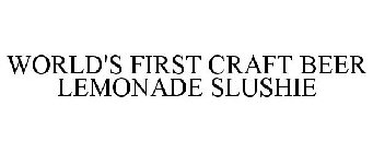 world's first craft beer lemonade slushie