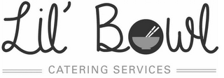 lil' bowl catering services