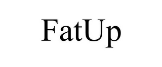 fatup