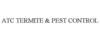 atc termite & pest control