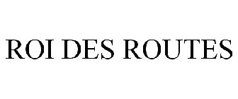 roi des routes