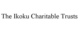 the ikoku charitable trusts