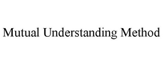 mutual understanding method