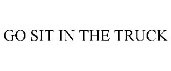 go sit in the truck