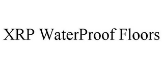 xrp waterproof floors