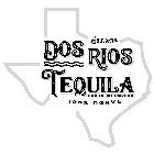 dos rios tequila est.2018 hecho en mexico 100% agave