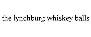 the lynchburg whiskey balls